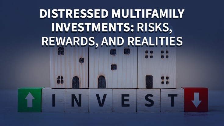 Value-Add Strategies for Accredited Investors in Distressed Multifamily Investing