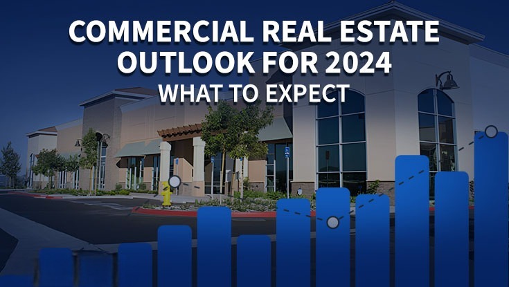 Commercial Real Estate 2024: What to Expect